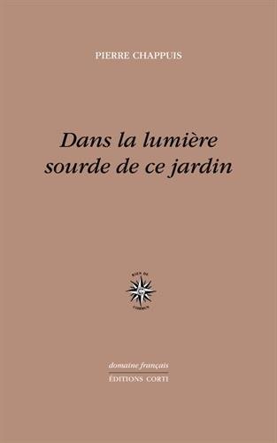 Dans la lumière sourde de ce jardin