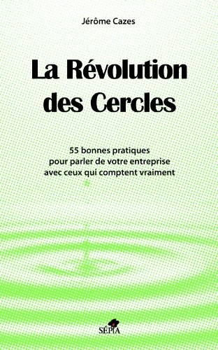 LA RÉVOLUTION DES CERCLES