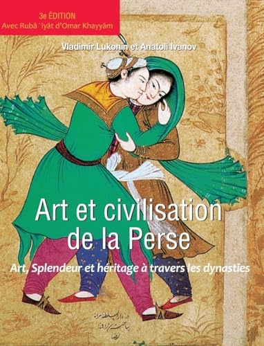 ART ET CIVILISATION DE LA PERSE