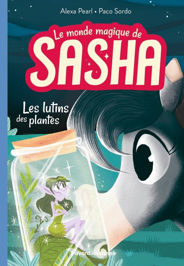 Le monde magique de Sasha, Tome 05: Les lutins des plantes