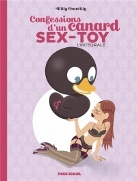 Confessions d'un canard sex-toy, Intégrale :