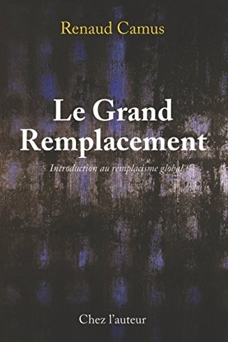 Le Grand Remplacement, Introduction au remplacisme global