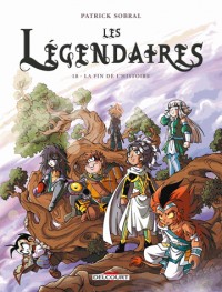 Les Légendaires, tome 18 : La Fin de l'histoire