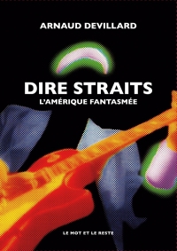 Dire straits - l'amerique fantasmee