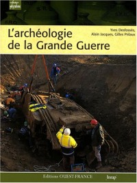 ARCHEOLOGIE DE LA GRANDE GUERRE
