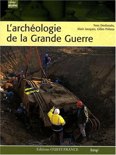 ARCHEOLOGIE DE LA GRANDE GUERRE