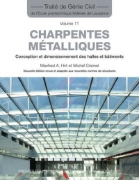 Charpentes métalliques (TGC volume 11): Conception et dimensionnement des halles et bâtiments