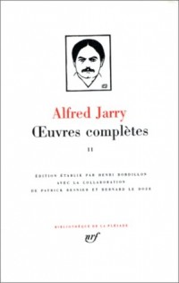 Jarry : Oeuvres complètes, tome 2