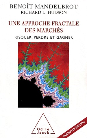 Une approche fractale des marchés : Risquer, perdre et gagner