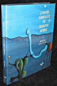 L'Univers surréaliste de Desmond Morris
