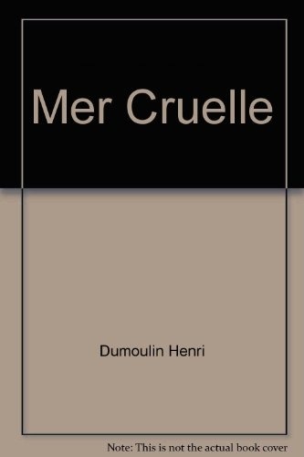 Mer cruelle