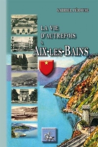 La Vie d'Autrefois a Aix-les-Bains