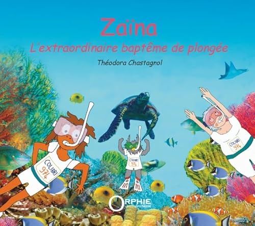 Zaïna - L’extraordinaire baptême de plongée