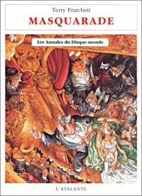 Les Annales du Disque-Monde, Tome 18 : Masquarade