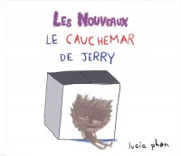 Les Nouveaux : Le cauchemar de Jerry