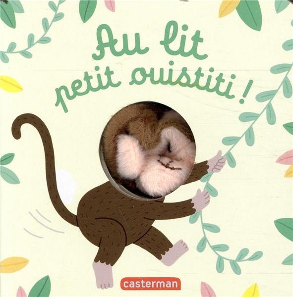 Au lit, petit ouistiti !