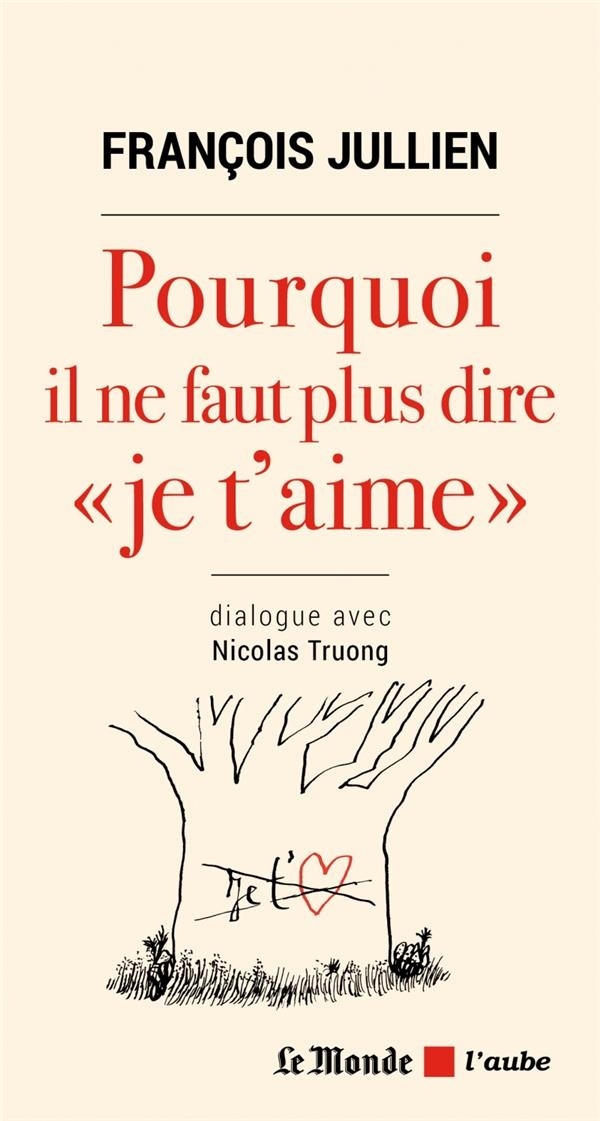 Pourquoi Il Ne Faut Plus Dire Je T'Aime