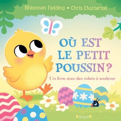 Au lit : où est le petit poussin ? – Un livre avec des volets à soulever – Album jeunesse tout-carton avec des volets – Livre pour Pâques - à partir de 1 an