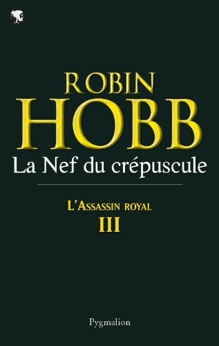 L'Assassin royal (Tome 3) - La Nef du crépuscule