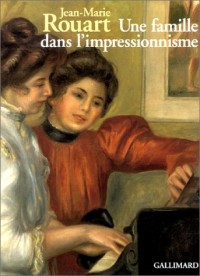 Une famille dans l'impressionnisme (Ancien Prix éditeur : 45 euros)