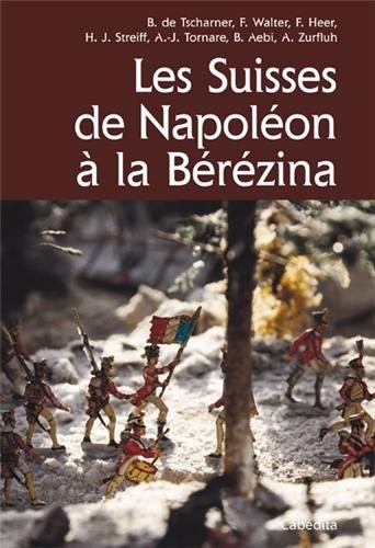 SUISSES DE NAPOLEON A LA BEREZINA