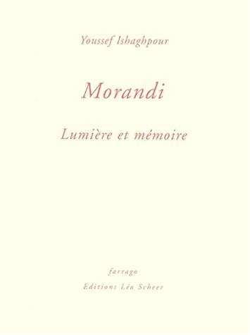 Morandi : Lumière et mémoire
