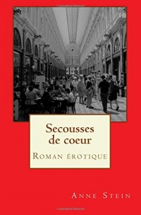 Secousses de coeur: Roman érotique