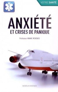 Anxiété et crises de panique