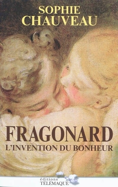 Fragonard, l'invention du bonheur