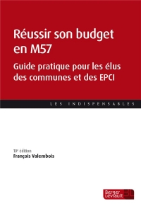 Réussir son budget (10e éd.): Guide pratique pour les élu·es des communes et des EPCI