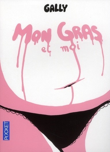 MON GRAS ET MOI