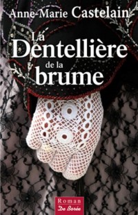 La dentellière de la brume