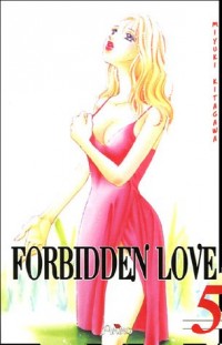 Forbidden Love, Tome 5 :