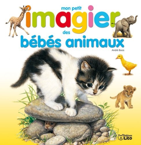 Images et Mots : Mon petit imagier des bébés animaux - Dès 3 ans
