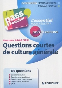 Pass'Foucher - Questions courtes Culture générale IFSI AS AP