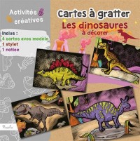 Cartes à gratter Les dinosaures à décorer : Avec 4 cartes avec modèle, 1 stylet, 1 notice