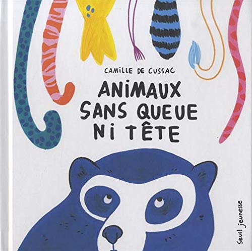 Animaux sans queue ni tête