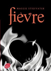 Saga Frisson - Tome 2 - Fièvre