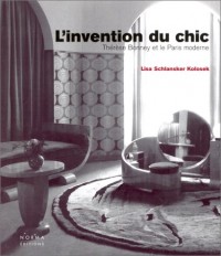 L'Invention du chic : Thérèse Bonney et le Paris moderne