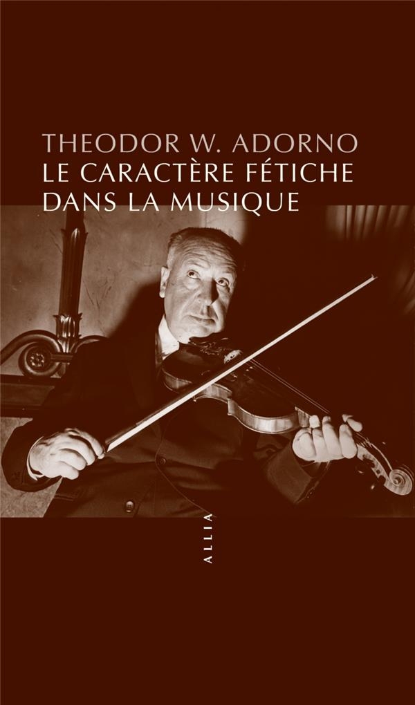Le Caractere Fetiche Dans la Musique - et la Regression de l