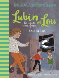 Lubin et Lou, les enfants loups-garous, 2 : Sous la lune