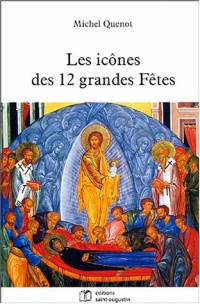 Les icônes des 12 grandes fêtes