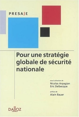 Pour une stratégie globale de sécurité nationale - 1ère édition