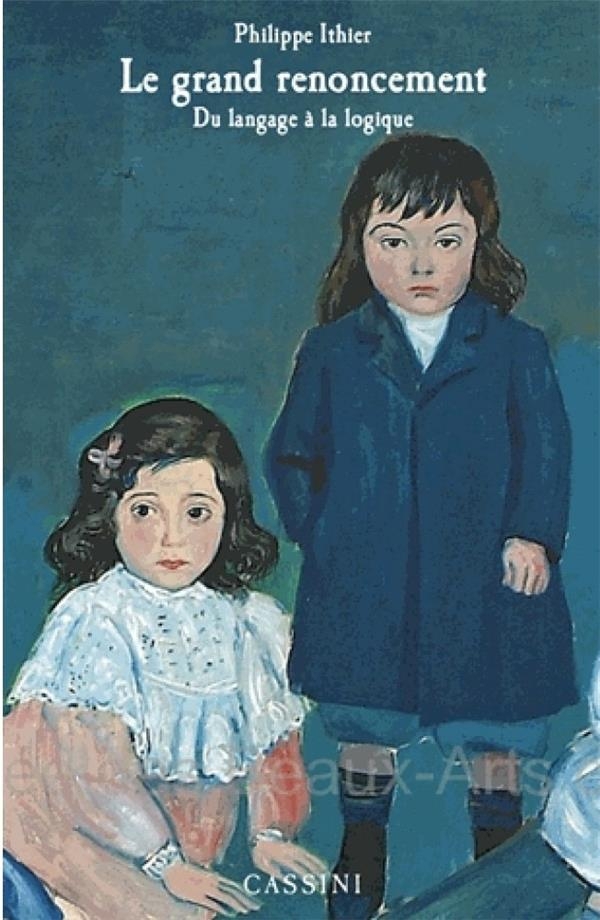Le grand renoncement : Du langage à la logique