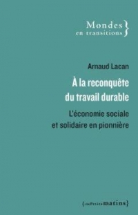 L'économie sociale et solidaire, pionnière de modèles de travail durables