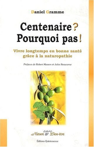 Centenaire ? Pourquoi pas !