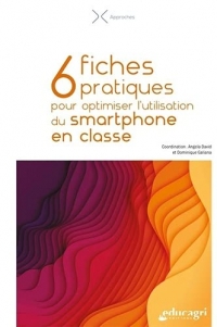 6 fiches pratiques pour optimiser l'utilisation du smartphone en classe