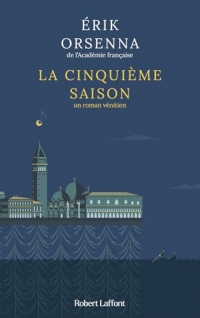 La Cinquième Saison - Un roman vénitien - Rentrée littéraire 2024