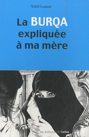 La burqa expliquée à ma mère