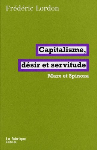 Capitalisme, désir et servitude